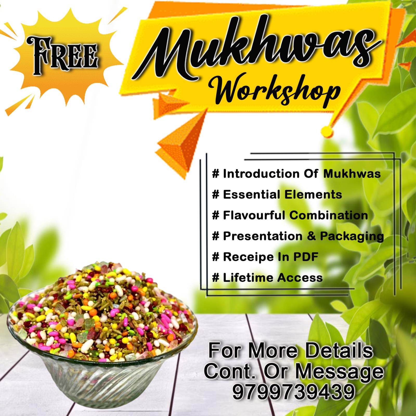 Mukhwas Workshop